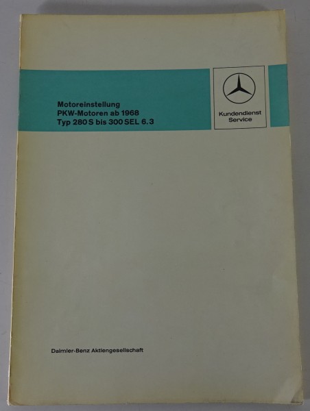 Werkstatthandbuch Mercedes Motoreinstellung W108 W109 W111 R113 Stand 05/1969