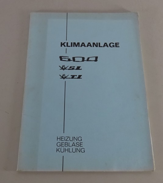 Werkstatthandbuch Peugeot 604 V6 SL / V6 TI Heizung, Gebläse, Kühlung von 1978