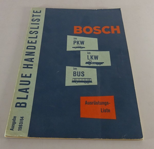 Katalog / Blaue Handelsliste Bosch Ausrüstung für PKW, LKW, Busse Ausgabe 1963/64