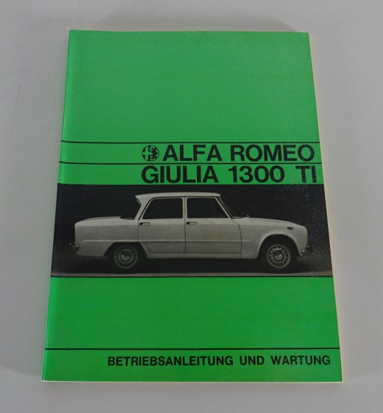 Betriebsanleitung / Handbuch Alfa Romeo Giulia 1300 TI Stand 03/1971