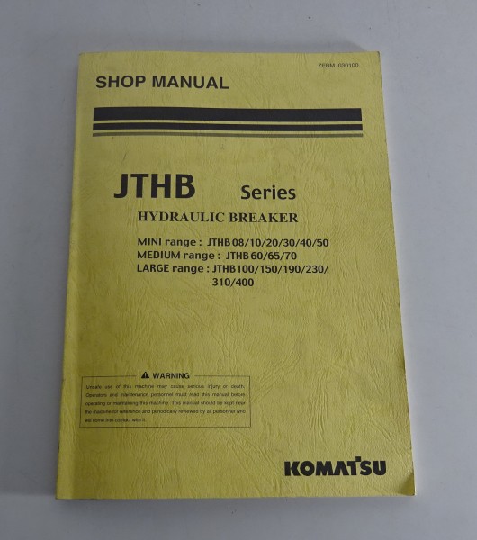 Workshop Manual / Werkstatthandbuch Komatsu Hydraulikhammer JTHB Stand 06/2003