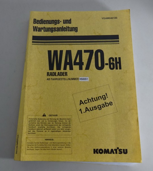 Betriebsanleitung / Handbuch Komatsu Radlader WA470-6H Stand 08/2006
