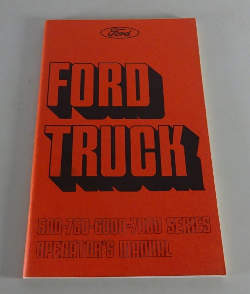 Owner´s Manual / Handbook Ford Truck 500, 750, 6000, 7000 Series Stand 1975