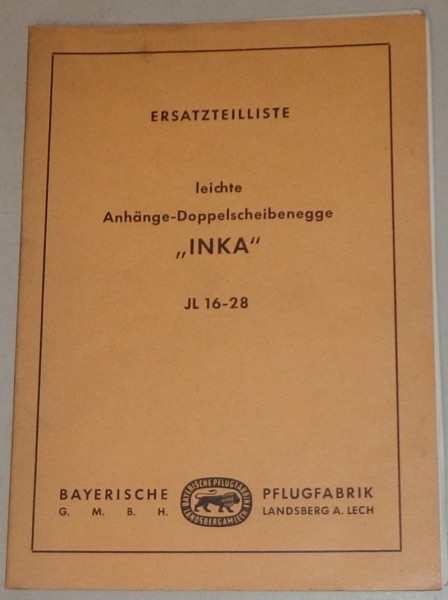 Teilekatalog Bayerische Pflugfabrik Anhänge-Doppelscheibenegge "INKA" - JL 16-28