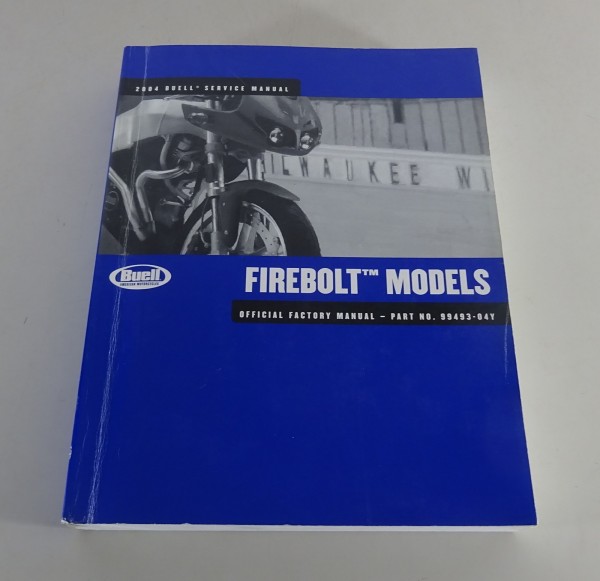 Workshop manual / Repair manual Buell Firebolt Models 2004 from 09/2003