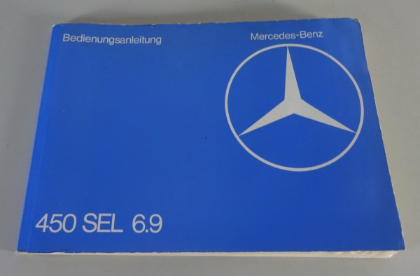 Betriebsanleitung Mercedes-Benz W116 450 SEL 6,9 S-Klasse Stand 04/1979