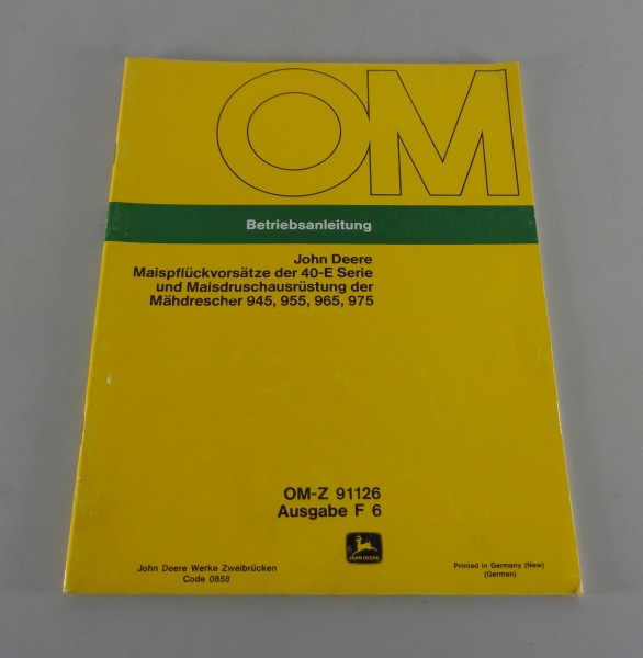 Betriebsanleitung / Handbuch John Deere Maispflückvorsätze der 40-E Serie