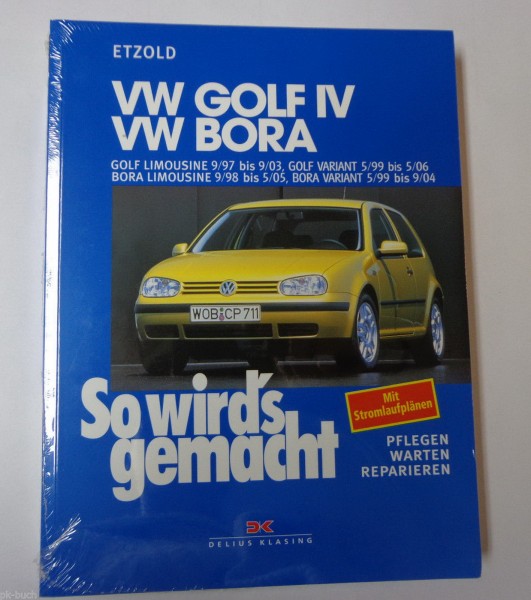Reparaturanleitung So wird's gemacht VW Golf IV / VW Bora 1997 bis 2006