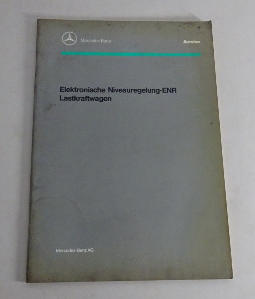 Werkstatthandbuch Mercedes Benz LKW MK + SK Elektron. Niveauregelung ENR v. 1991