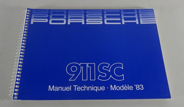 Manuel technique / Mode d'emploi Porsche 911 SC 3.0 Litre année modèle 1983