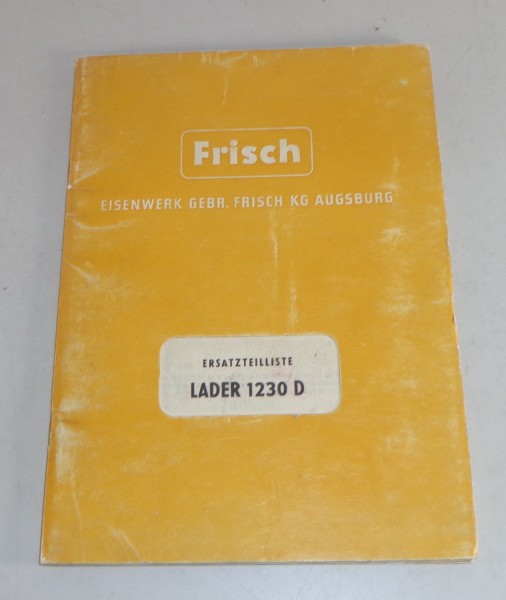 Teilekatalog / Ersatzteilliste Frisch Lader 1230 D Stand 06/1964