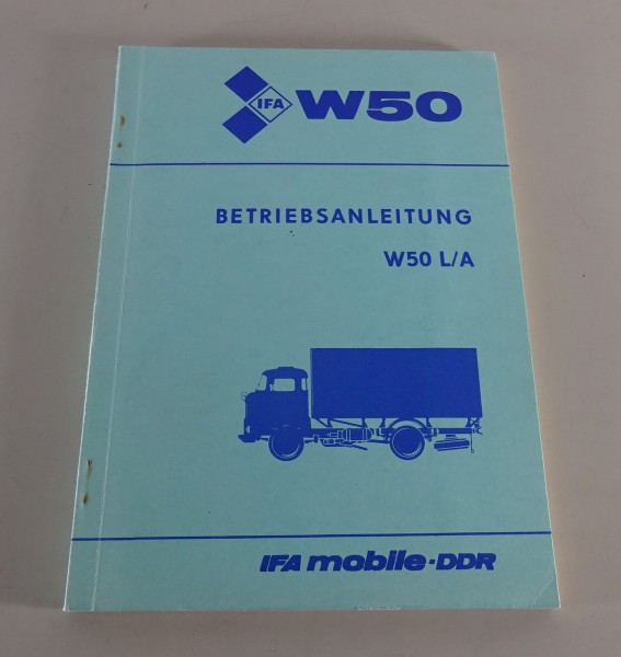 Betriebsanleitung / Handbuch IFA W50 L / A Mannschaftstransporter Stand 07/1984