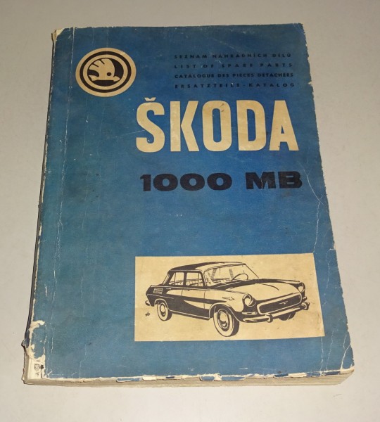 Teilekatalog / Ersatzteilkatalog / Spare Parts List Skoda 1000 MB Stand 1967
