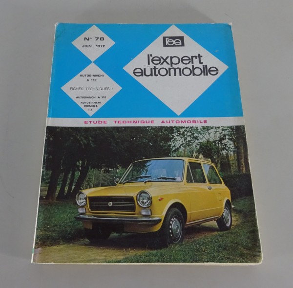 Manuel de réparation l'expert automobile Autobianchi A 112 Édition 06/1972