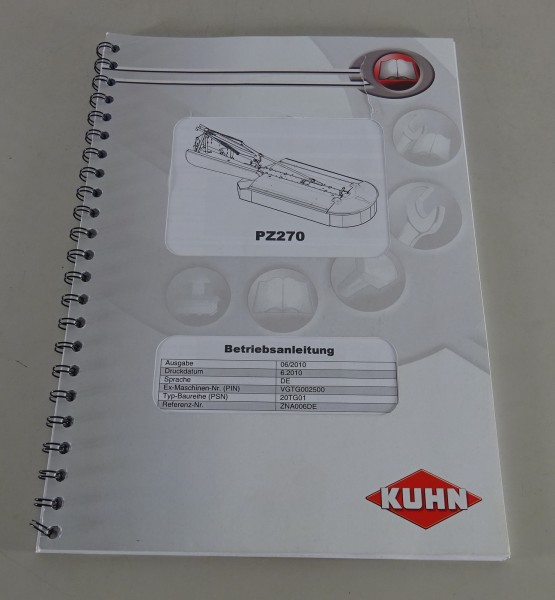 Betriebsanleitung / Handbuch Kuhn Fronttrommelmähwerk PZ 270 Stand 06/2010