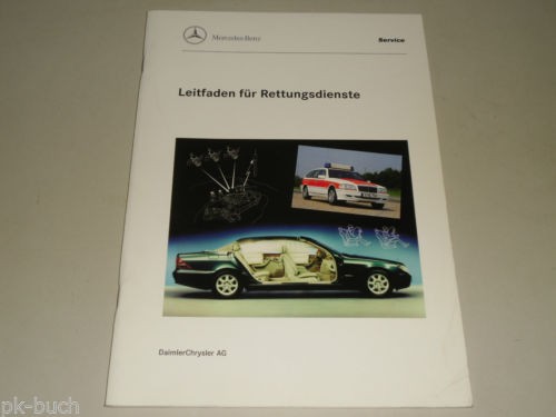 Leitfaden für Rettungsdienste Mercedes Benz PKW 1999 Typ 140 220 461 210 202 129