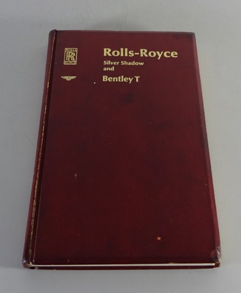 Owner´s Manual / Handbook Rolls Royce Silver Shadow + Bentley T-Series v. 1969