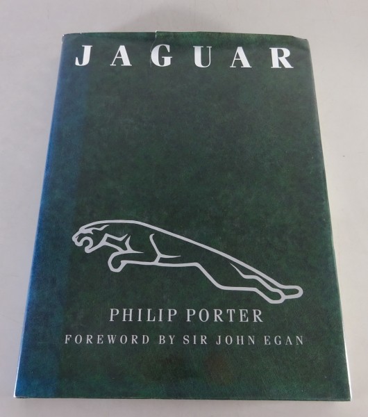Bildband / Illustrated Book Jaguar by Philip Porter with XK, E-Type, XJ, etc.