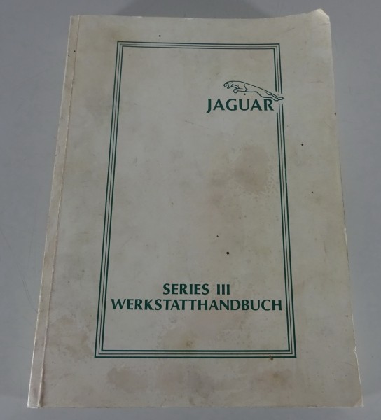 Werkstatthandbuch Jaguar XJ 12 Serie III + Daimler Double Six von 1981 - Deutsch