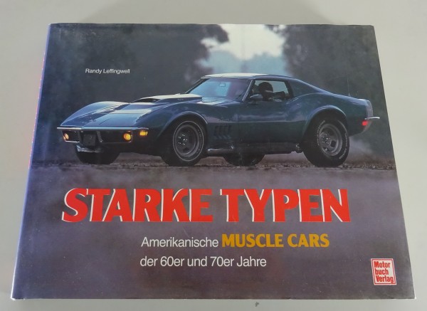 Bildband „Starke Typen“ Amerikanische Muscle Cars der 60er & 70er Jahre v.1992