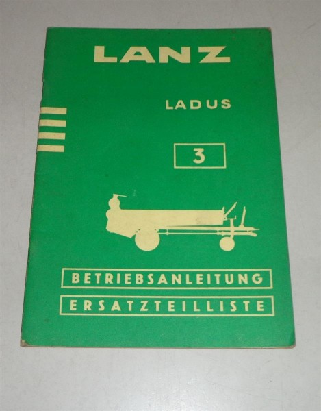 Betriebsanleitung / Teilekatalog Lanz Ladus 3 - 09/1958