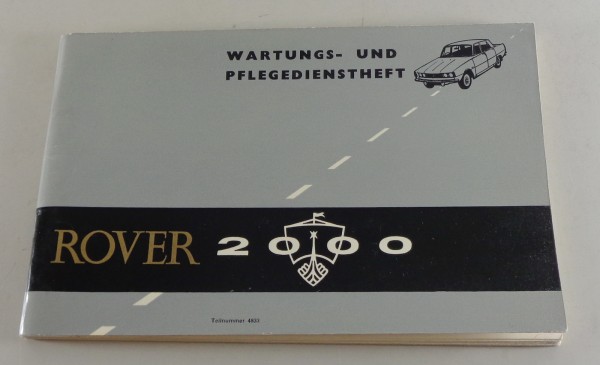 Wartungsanleitung Rover 2000 SC / TC / Automatik deutsch von 10/1966