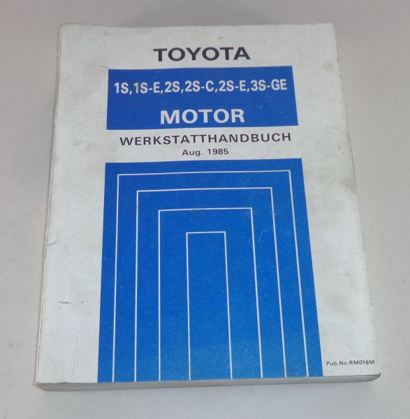 Werkstatthandbuch Toyota Motor 1S / 1S-E / 2S / 2S-C / 2S-E / 3S-GE von 1985