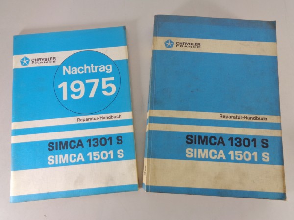 Werkstatthandbuch Simca 1301 S / 1501 S ab 1974 + Nachtrag von 1975