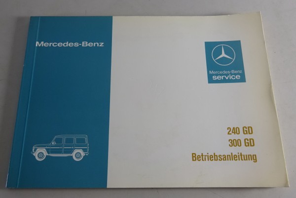 Betriebsanleitung / Handbuch Mercedes G-Modell W460 240 GD / 300 GD von 07/1979
