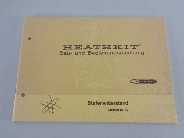 Betriebsanleitung + Baunanleitung Heathkit Stufenwiderstand IN-37 von 05/1968