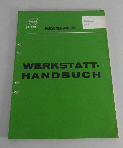 Werkstatthandbuch / Reparatur Volvo 140 + 164 Karosserie Stand 01/1974
