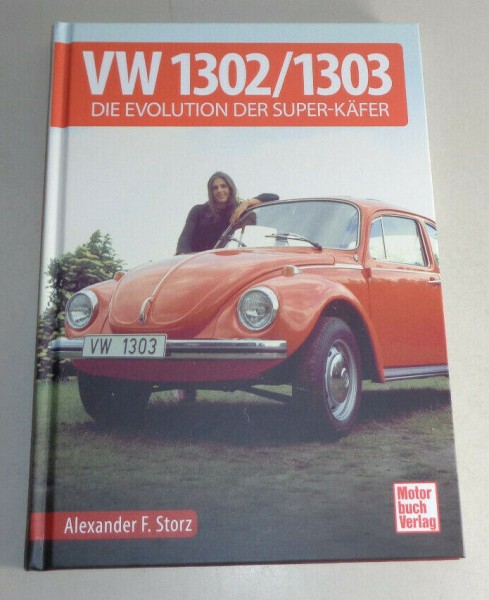 Bildband VW Käfer 1302 / 1303 - Die Evolution der Super-Käfer / Volkswagen