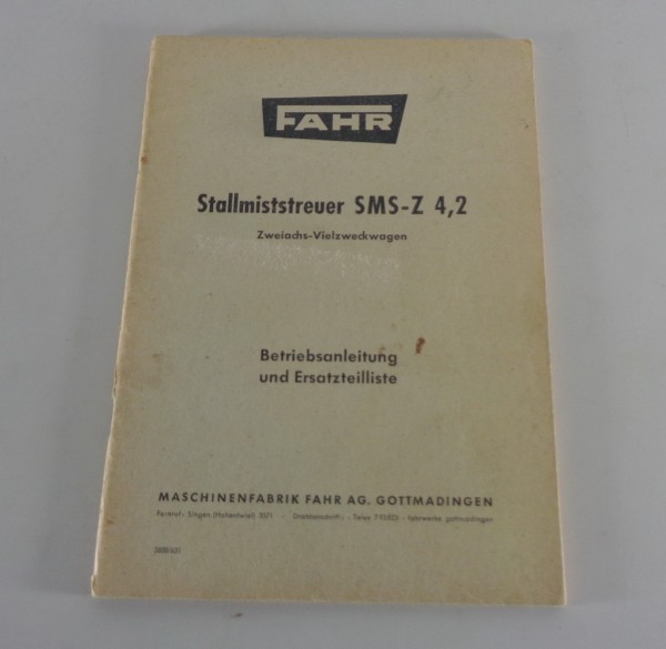 Betriebsanleitung und Teilekatalog Fahr Stallmiststreuer SMS-Z 4,2