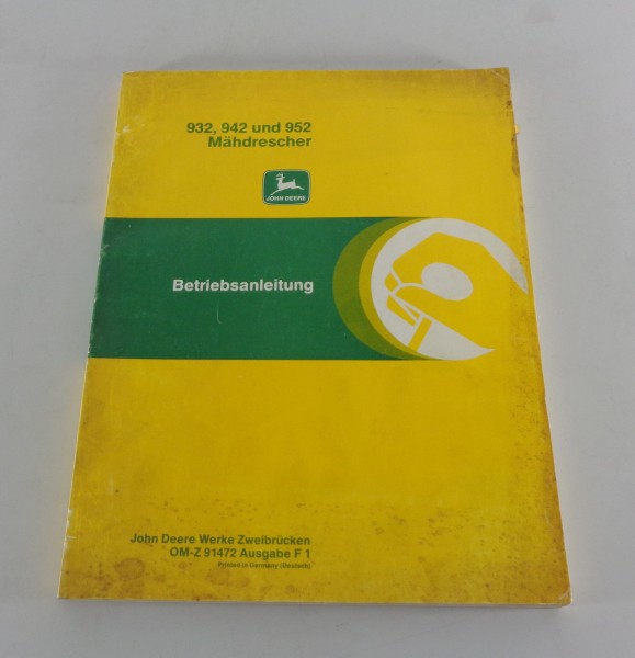 Betriebsanleitung / Handbuch John Deere Mähdrescher 932 942 952