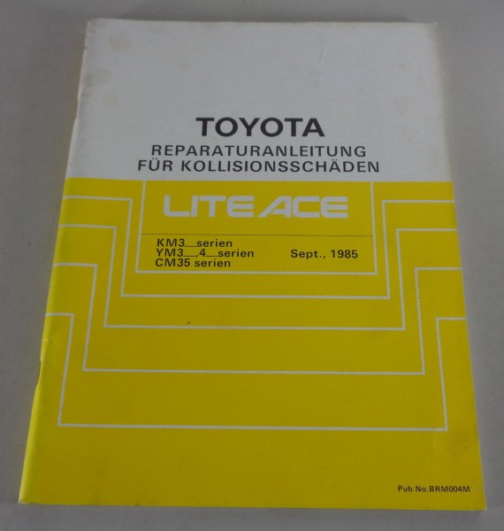 Werkstatthandbuch Toyota Liteace / Lite Ace Karosserie / Kollisionsschäden, 1985