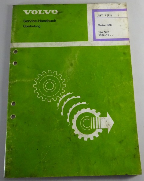 Werkstatthandbuch / Service Handbuch Volvo 760 GLE Motor B28 - ab Baujahr 1982