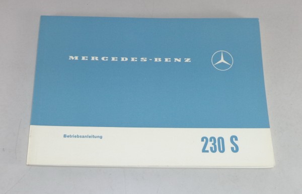 Betriebsanleitung / Handbuch Mercedes W111 Heckflosse 230 S Stand 10/1967