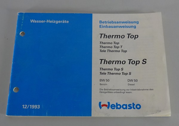 Betriebsanleitung Webasto Thermo Top / Thermo Top S BW 50 / DW 50 Stand 04/1993