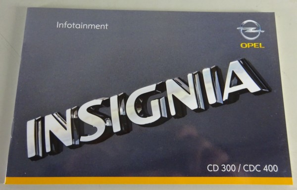 Betriebsanleitung / Handbuch Opel Insignia A Infotainment System Stand 08/2008