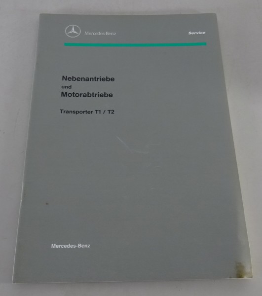 Werkstatthandbuch Mercedes Transporter T1 + T2 Nebenantrieb Motorabtrieb 07/1993