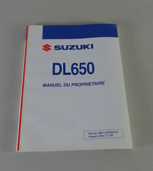 Manuel d´Entretien / Manuel d'utilisation Suzuki DL 650 V-Strom Stand 08/2005