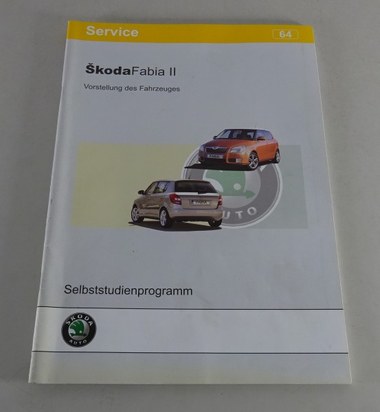 Werkstatthandbuch SSP 64 Skoda Fabia II Vorstellung des Fahrzeuges Stand 2007