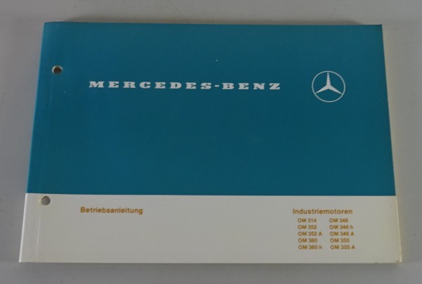 Betriebsanleitung Mercedes Industriemotoren OM 314 / 352 / 360 etc. von 04/1982