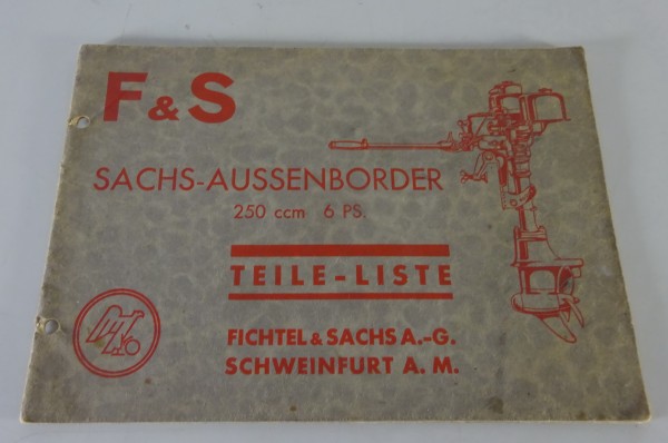 Teilekatalog Fichtel und Sachs Außenborder 250ccm 6 PS Bootsmotor Stand 08/1935