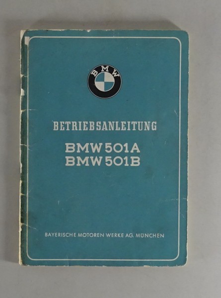 Betriebsanleitung / Handbuch BMW 501 A / 501 B Stand 06/1954