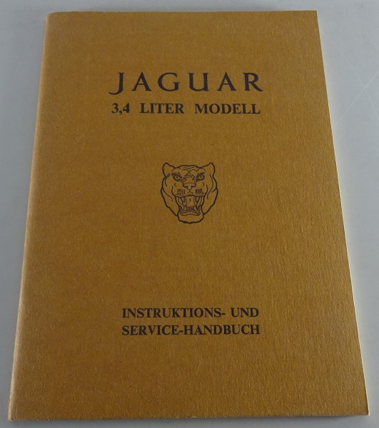 Betriebsanleitung / Handbuch Jaguar Mark 1 / Mk. I 3,4 Liter Baujahr 1955 - 1959