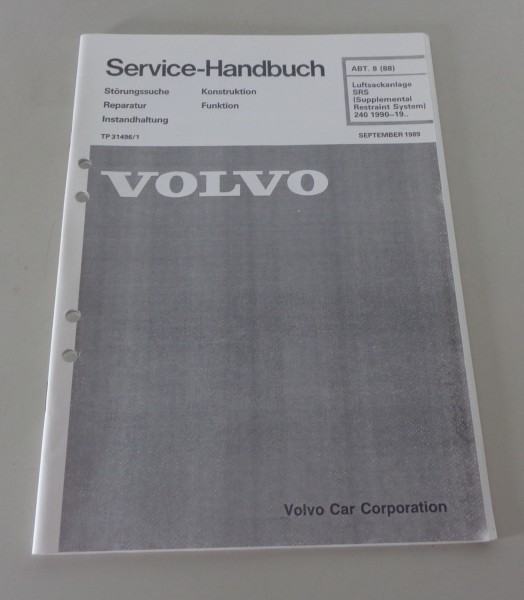 Werkstatthandbuch Volvo 240 SRS Luftsackanlage / Airbag ab 1990, Stand 09/1989