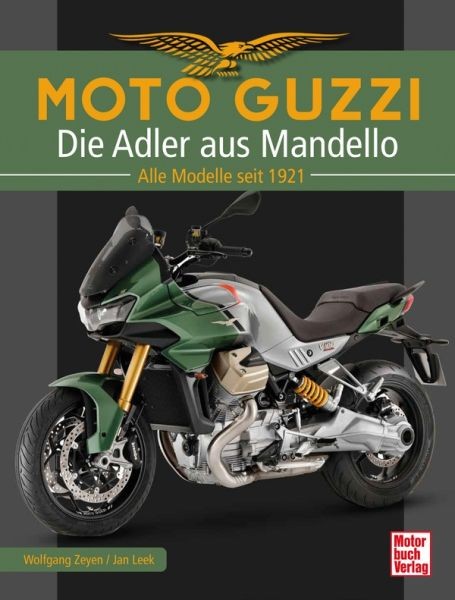 Bildband: Moto Guzzi - Die Adler aus Mandello - Alle Modelle seit 1921