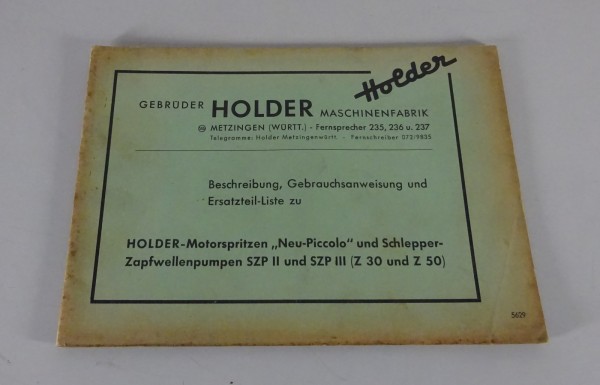 Betriebsanleitung / Ersatzteilliste Holder Motorspritzen Neu-Piccolo+SZP II/III