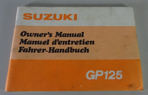 Betriebsanleitung / Handbuch / Owner´s Manual Suzuki GP 125 Stand 05/1983